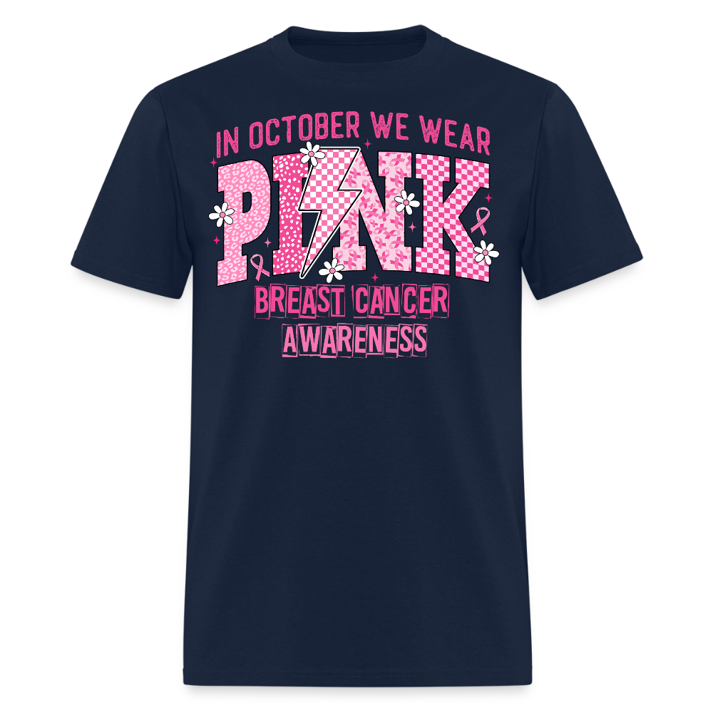 In October We Wear Pink for Breast Cancer Awareness T-Shirt - navy