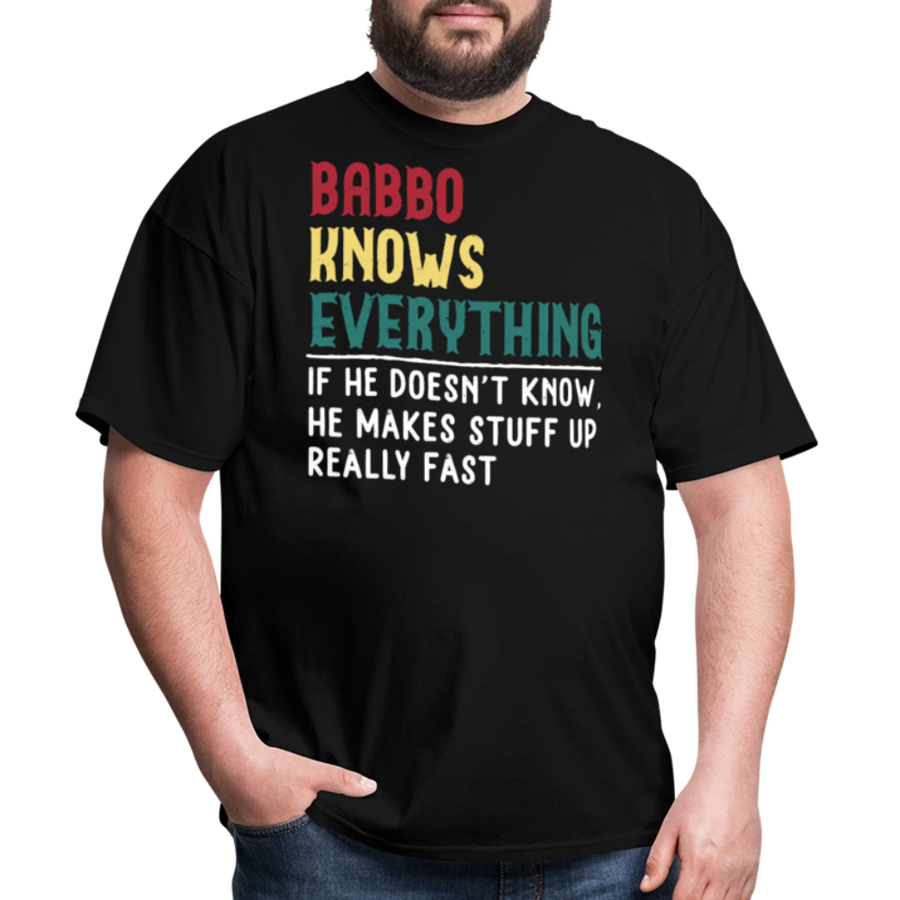 Babbo Knows Everything Italian Dad Gift T-shirt - black