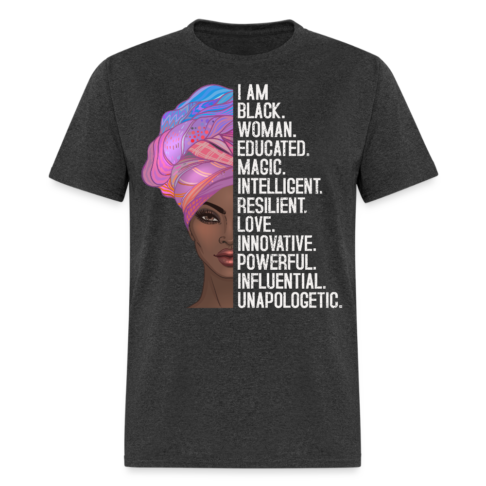 Black Woman Empowerment Shirt Black Girl Magic Unisex T-Shirt - heather black