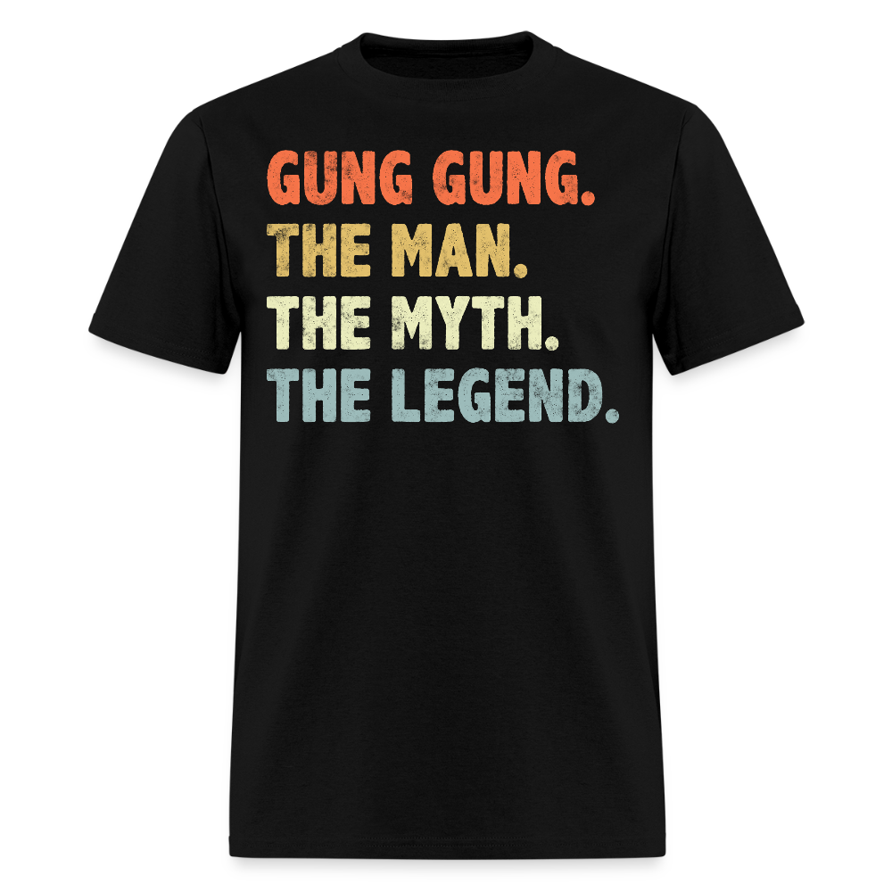 The Man The Myth The Legend Gung Gung T-shirt - black
