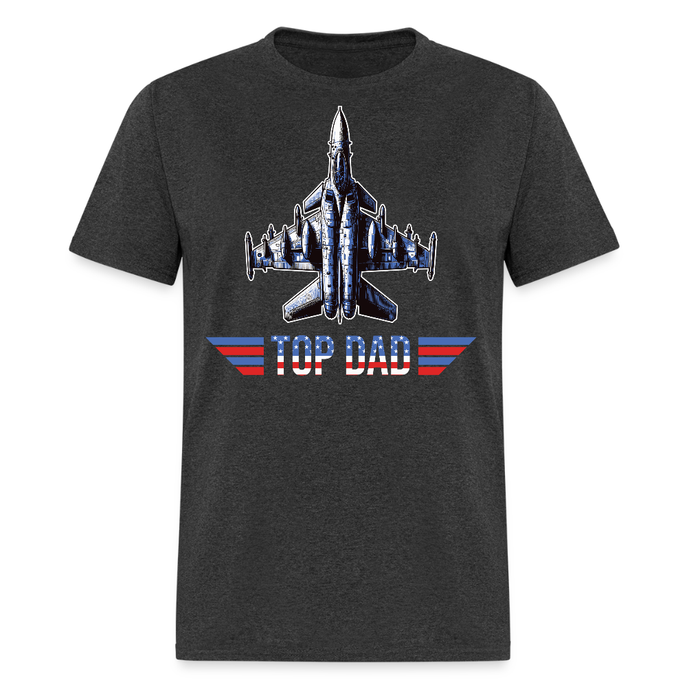 Top Dad Fighter Jet Military Aviation Father's Day T-shirt - heather black