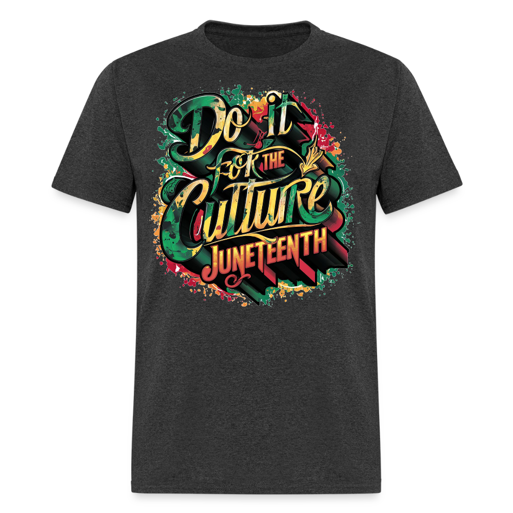 Do It For The Culture Juneteenth T-shirt - heather black