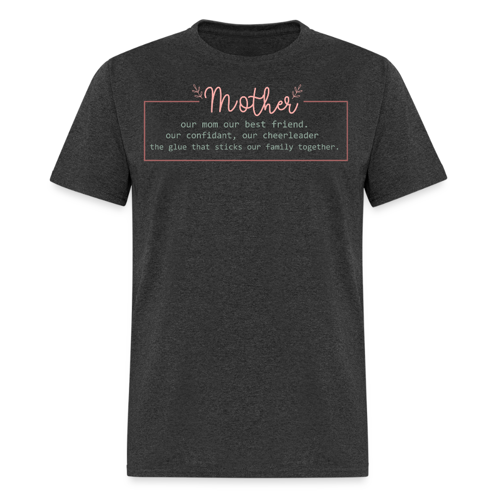 Best Mom Appreciation gifts T-Shirt - heather black