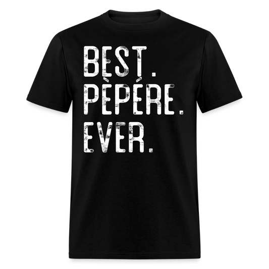Best Pepere Ever French Canadian Grandpa T-shirt - black