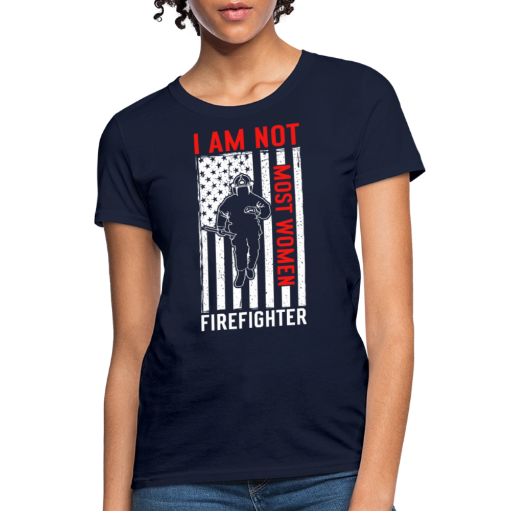 I Am Not Most Women Firefighter American Flag T-shirt - navy