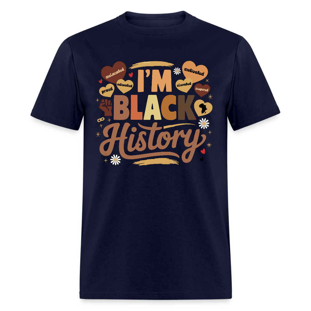 I’m Black History Shirt For Men and Women Clasic T-Shirt - navy