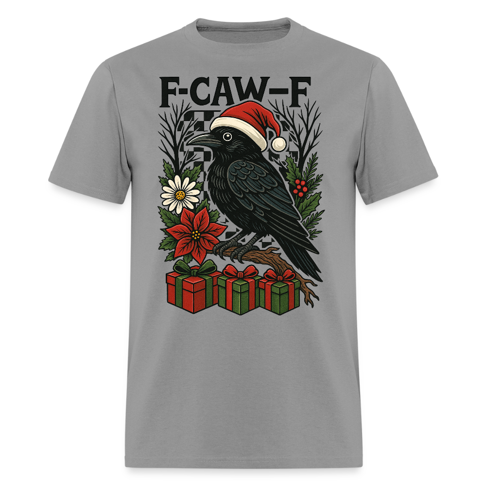 Funny F-Caw-F Christmas Crow T-Shirt - gravel