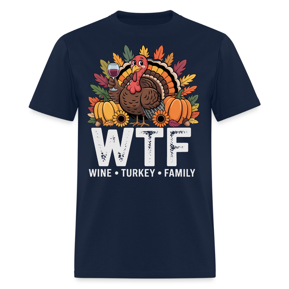 WTF Wine Turkey Family Funny Thanksgiving T-Shirt - navy