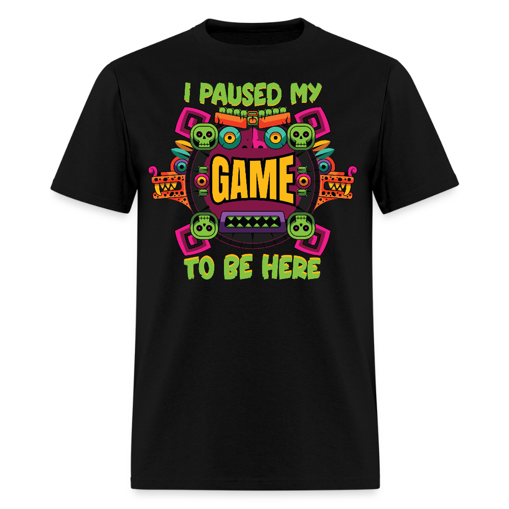 I Paused My Game For Cinco De Mayo T-shirt - black