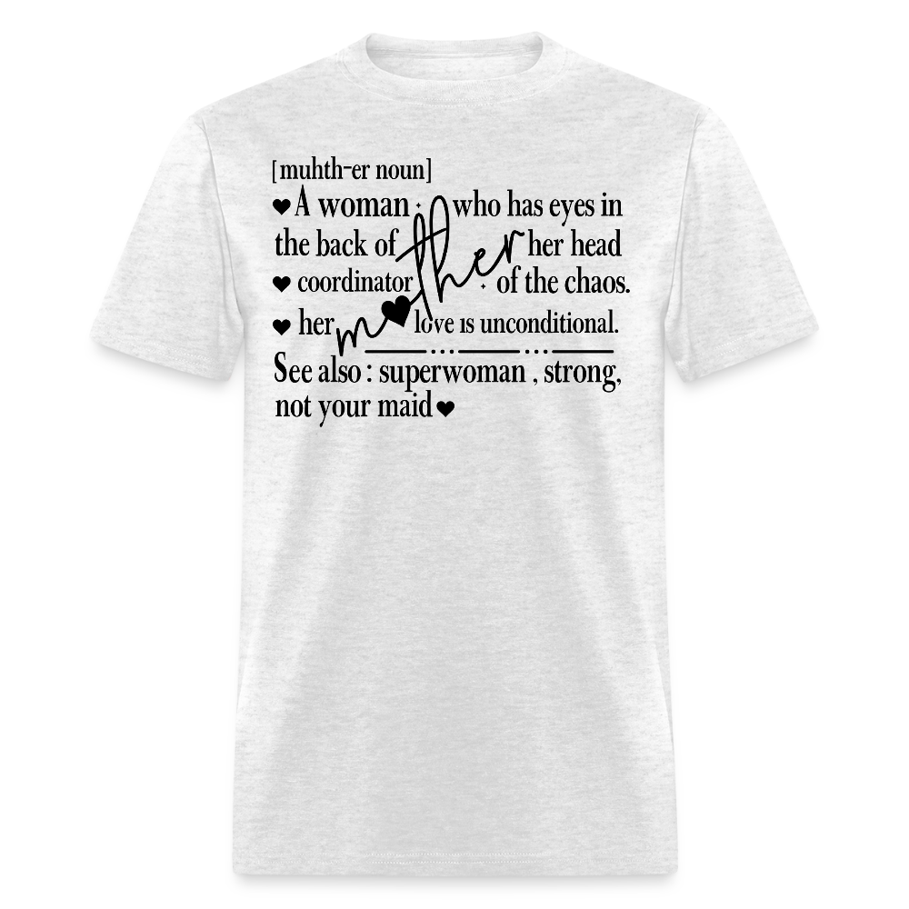 Gifts For Strong And Hardworking Mothers T-shirt - light heather gray