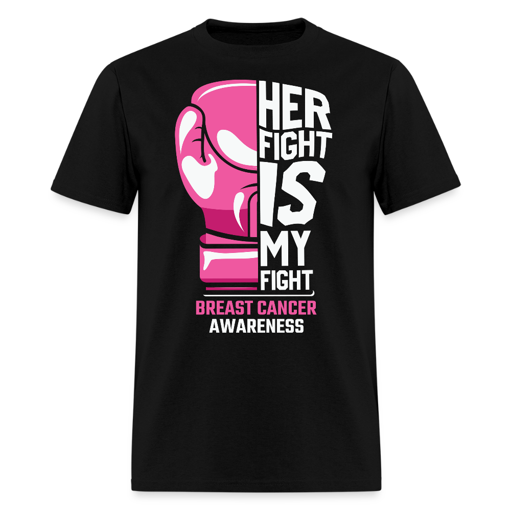 Her Fight Is My Fight Breast Cancer T-Shirt - black
