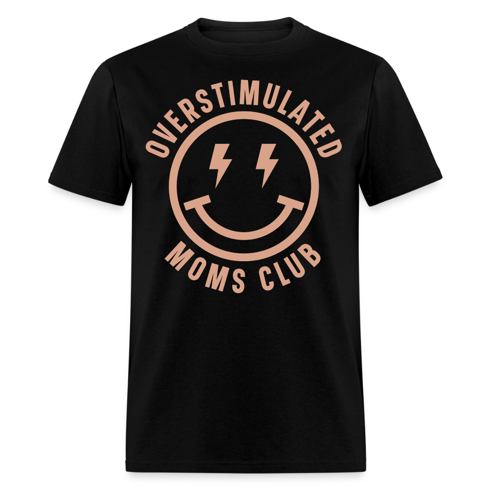 Funny Overstimulated Moms Club T-shirt - black