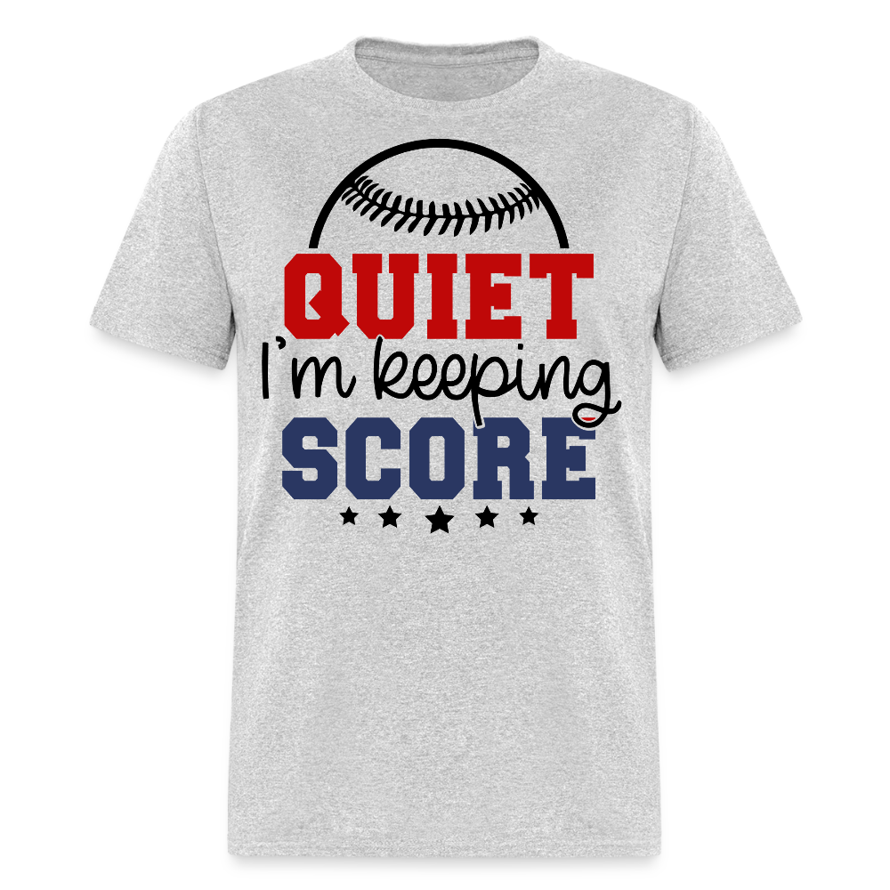 Quiet I'm Keeping Score Baseball Mom T-shirt - heather gray