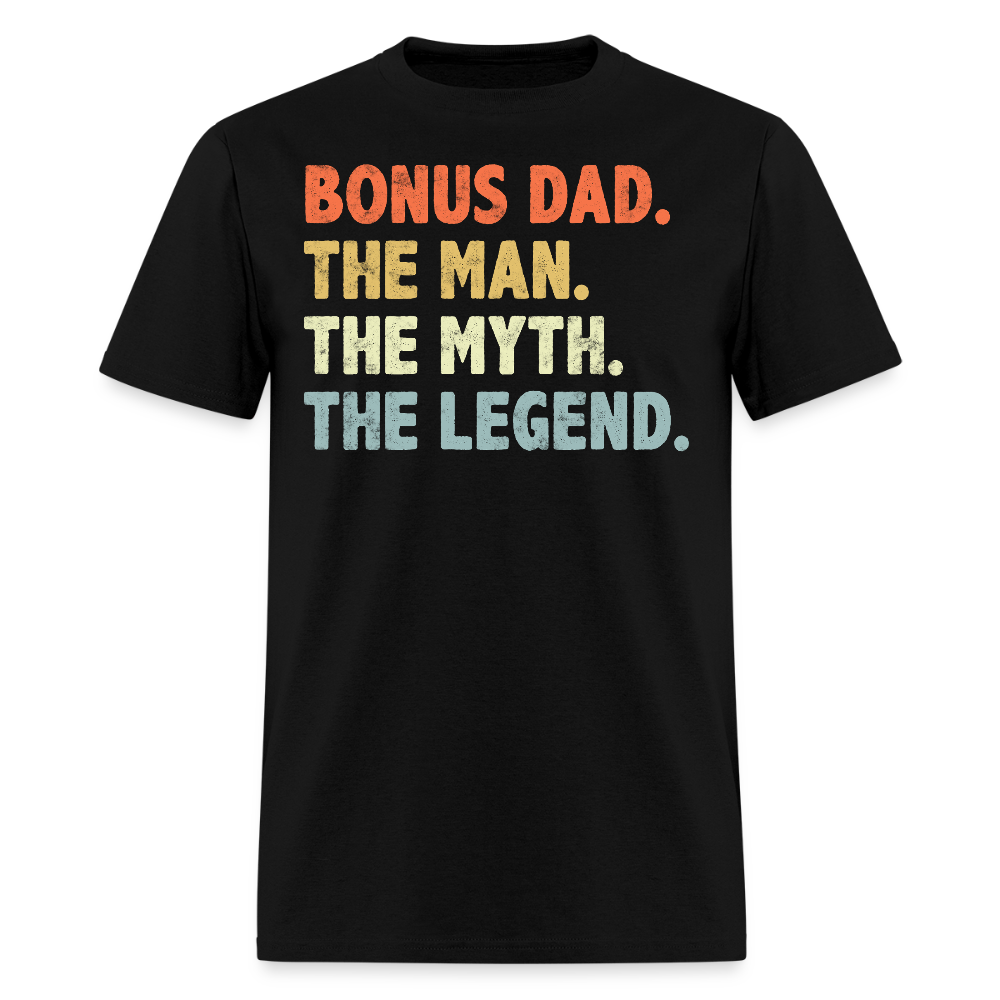 Bonus Dad The Man The Myth The Legend Funny Stepdad T-shirt - black