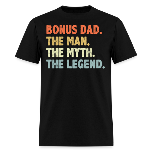 Bonus Dad The Man The Myth The Legend Funny Stepdad T-shirt - black