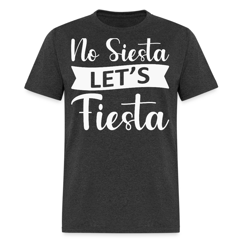 Funny Cinco de Mayo Party Shirt No Siesta Let’s Fiesta T-shirt - heather black