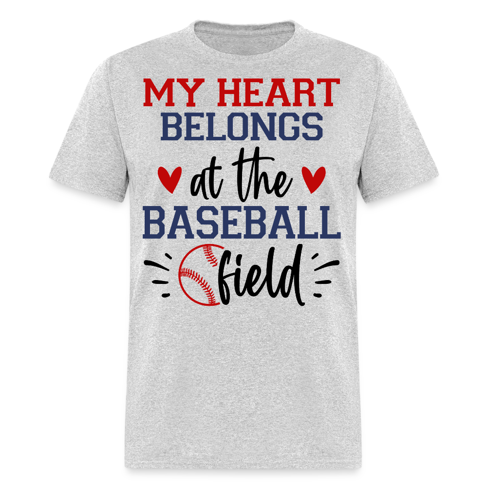 My Heart Belongs At The Baseball Field T-shirt - heather gray