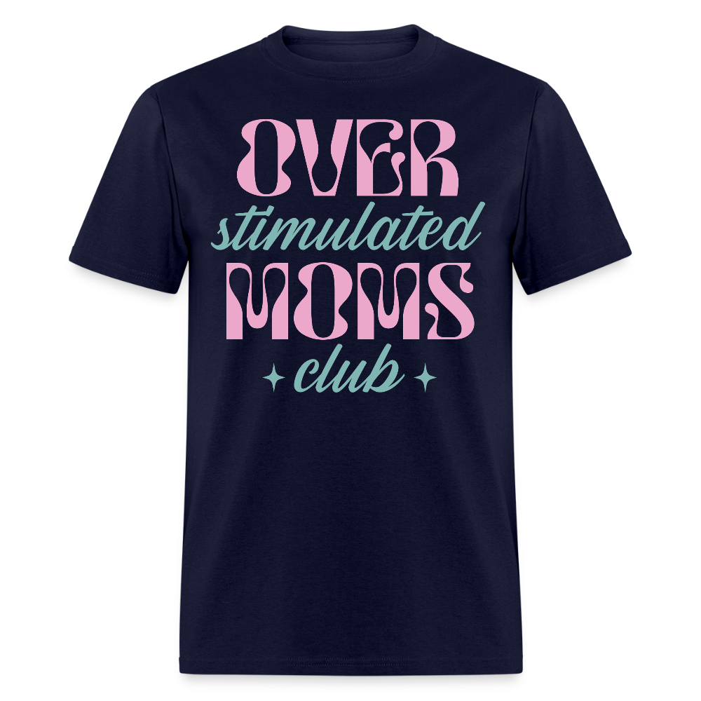 Overstimulated Moms Club T-shirt - navy