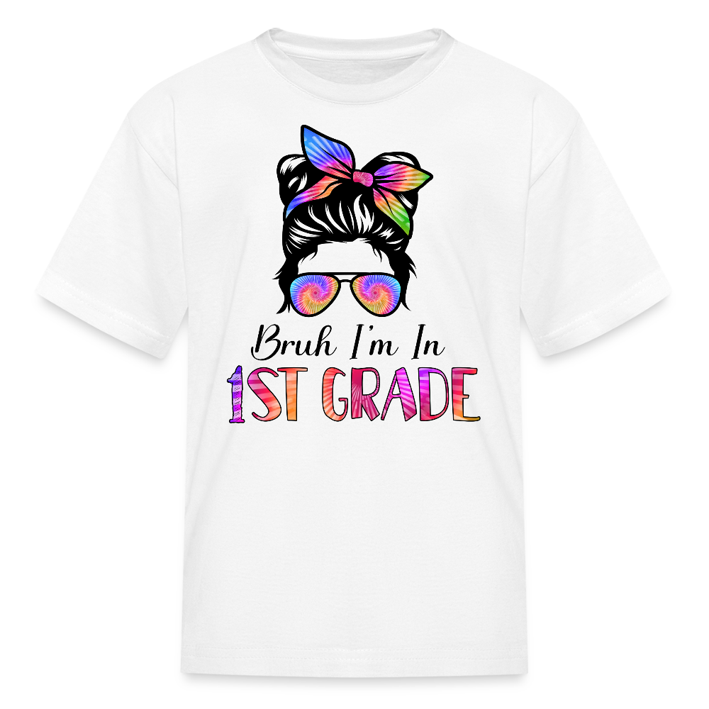 Bruh I'm In 1st Grade Back To School Kids' T-Shirt - white