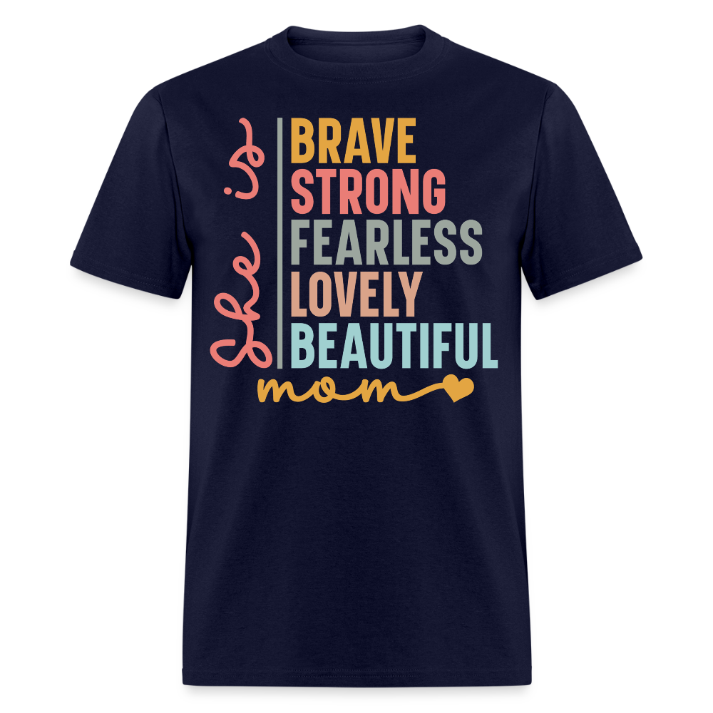 Mother’s Day Gift Brave Strong Fearless Mom T-shirt - navy