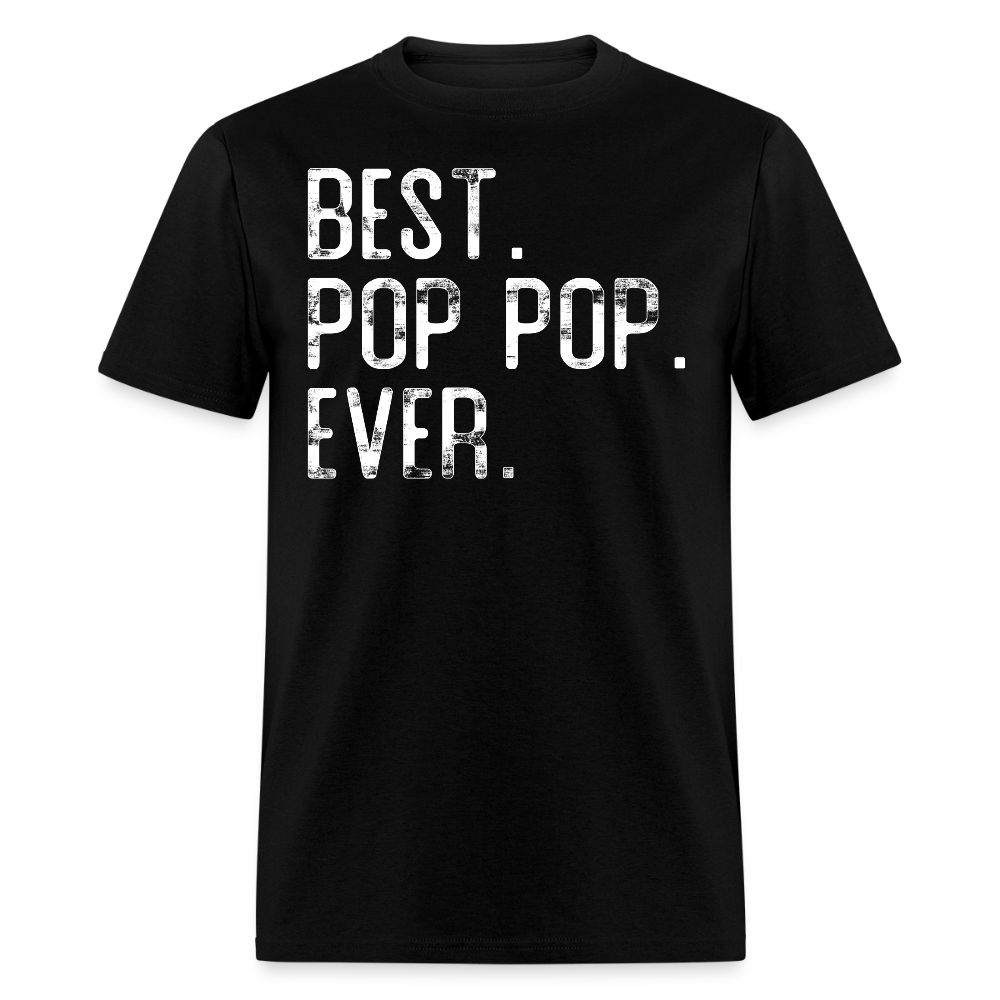 Best Pop Pop Ever Tee For Grandfather T-shirt - black