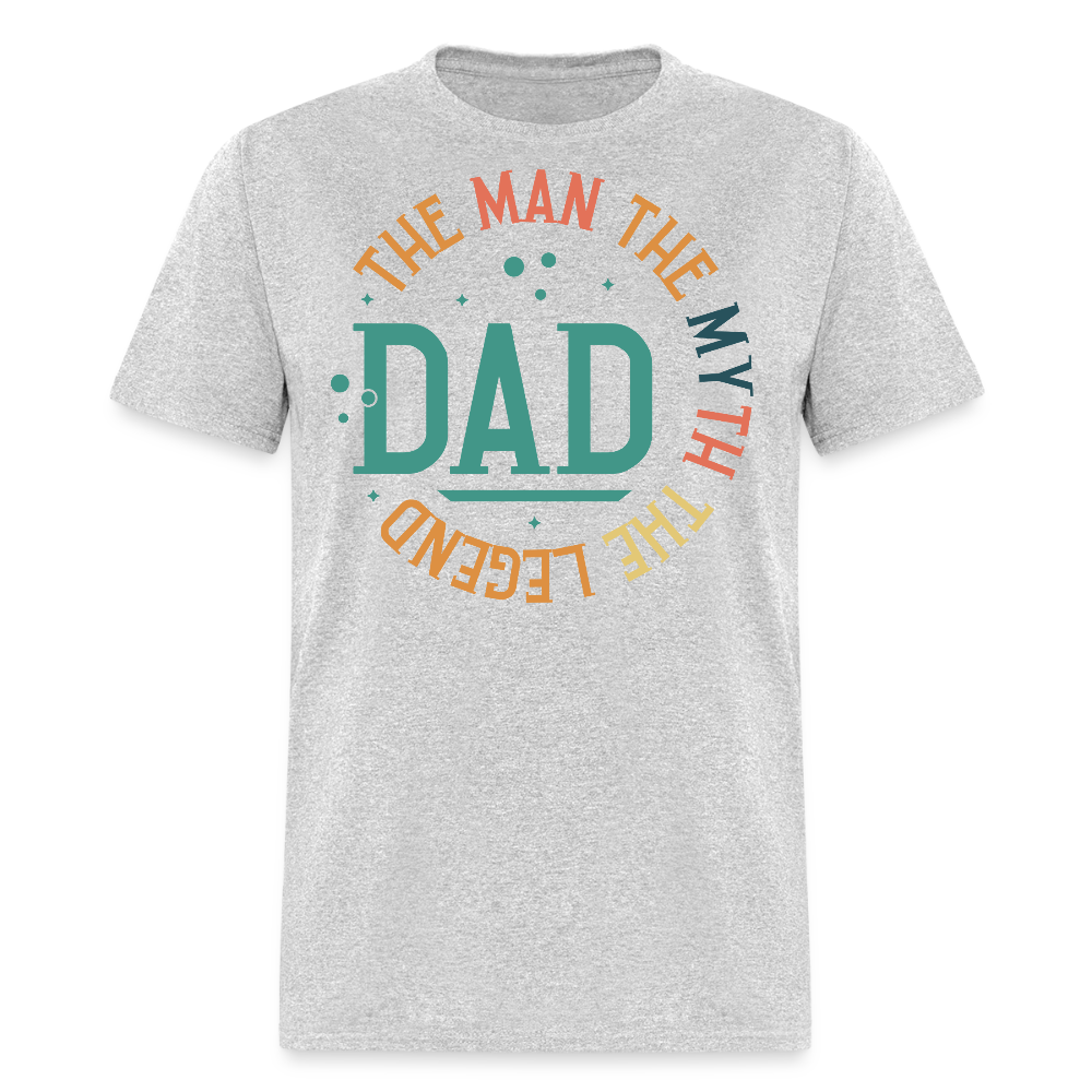 The Man The Myth The Legend Dad Father Appreciation T-shirt - heather gray