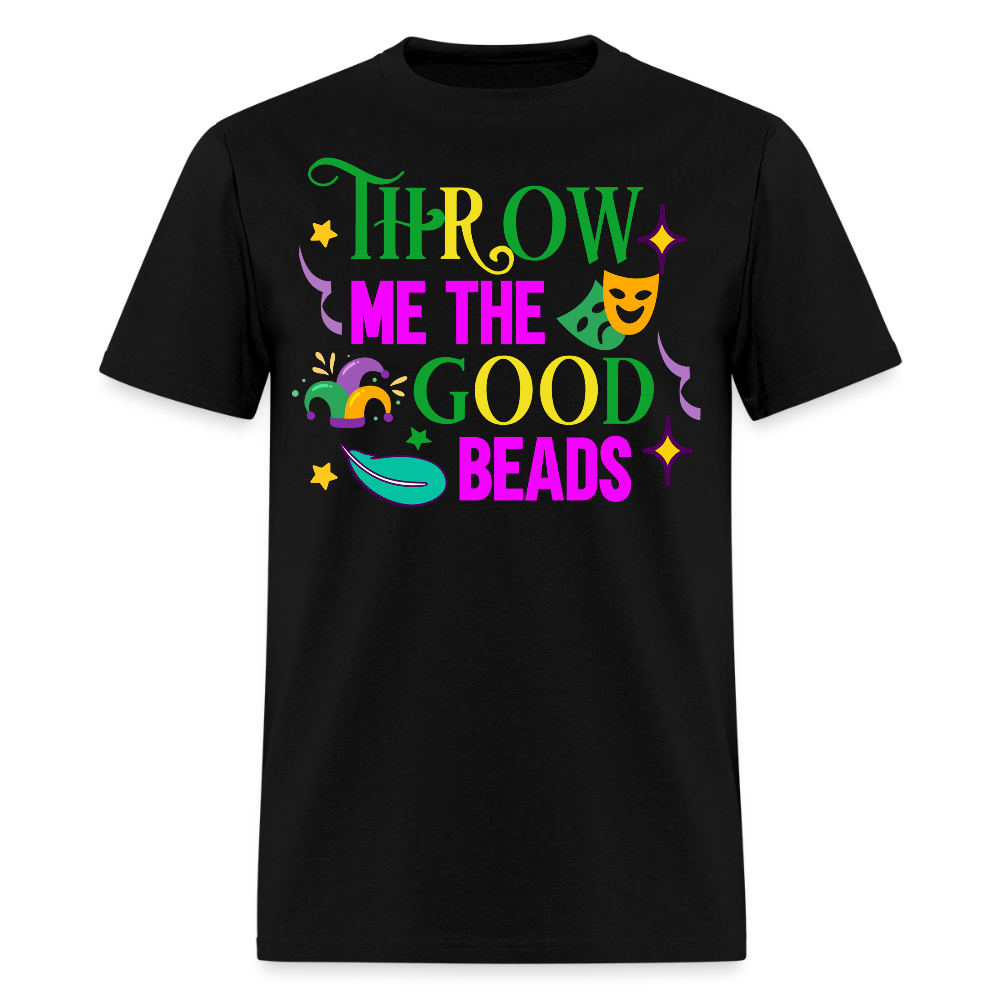 Throw Me The Beads Mardi Gras Unisex T-Shirt - black