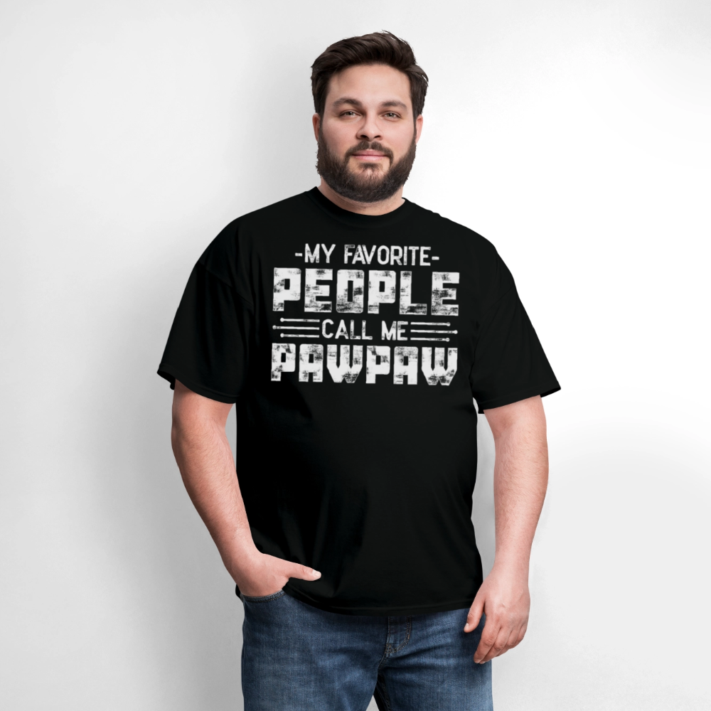 My Favorite People Call Me Pawpaw Funny Grandfather T-shirt - black