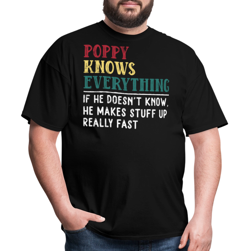 Poppy Knows Everything Humorous Grandpa T-shirt - black