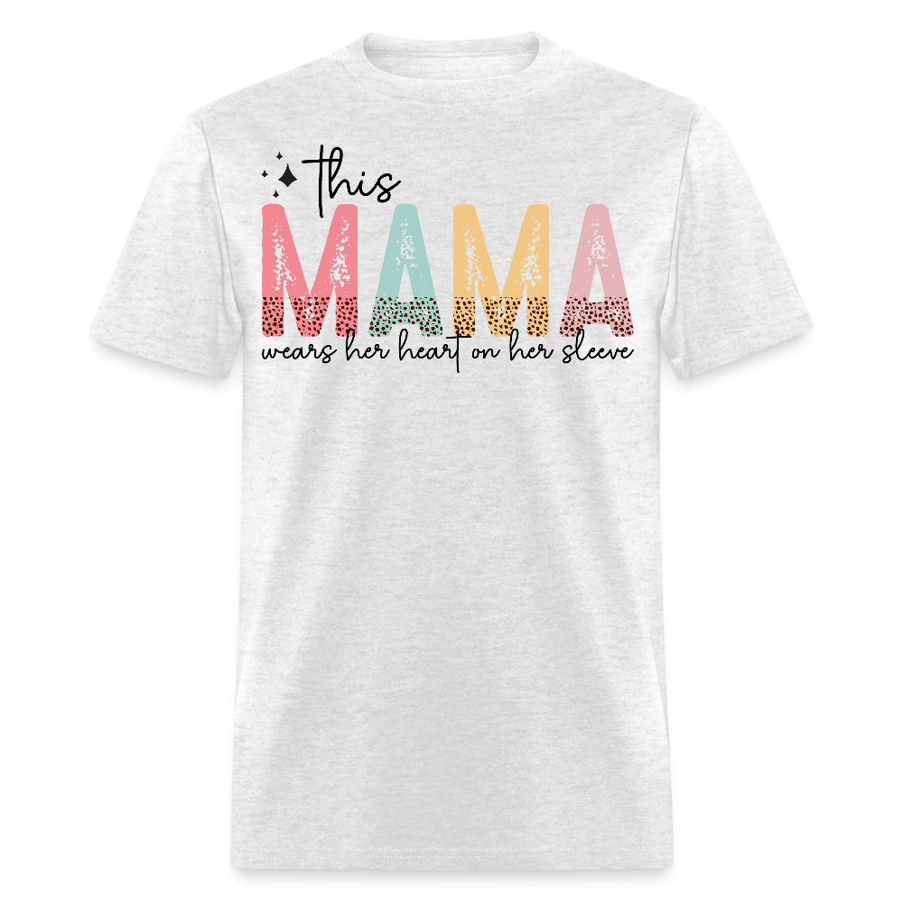 This Mama Wears Her Heart On Her Sleeve T-shirt - light heather gray