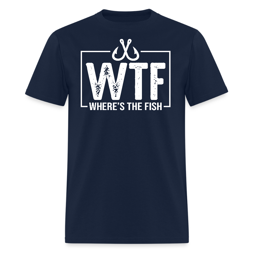WTF Where’s The Fish Funny Fishing T-Shirt - navy