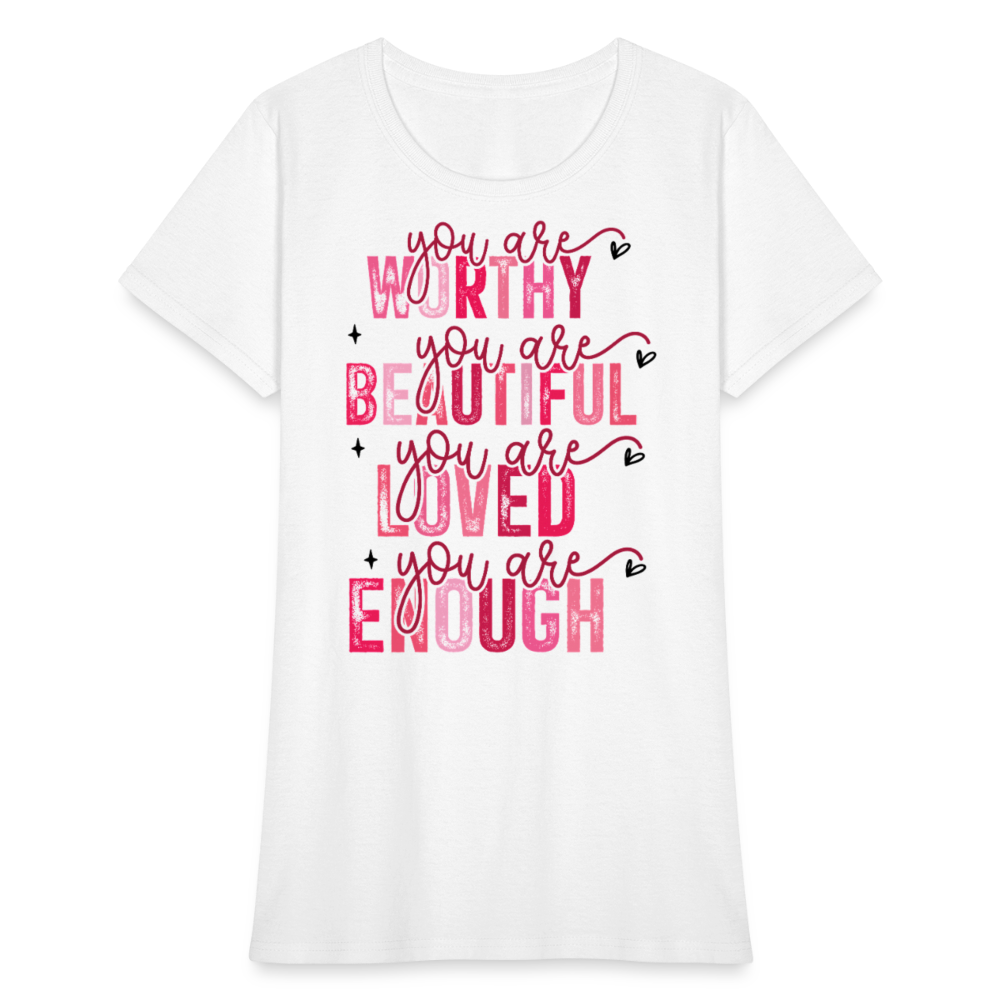 You Are Worthy Beautiful Loved Enough Valentines Day - white