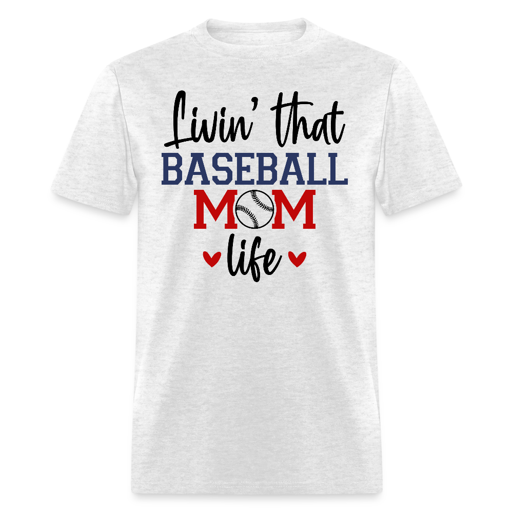 Livin That Baseball Mom Life T-shirt - light heather gray
