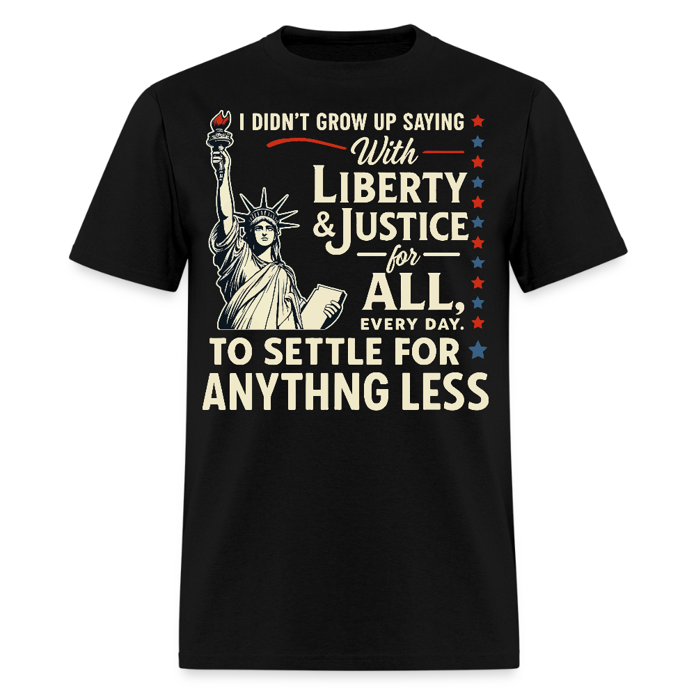 Liberty And Justice For All Patriotic T-Shirt - black