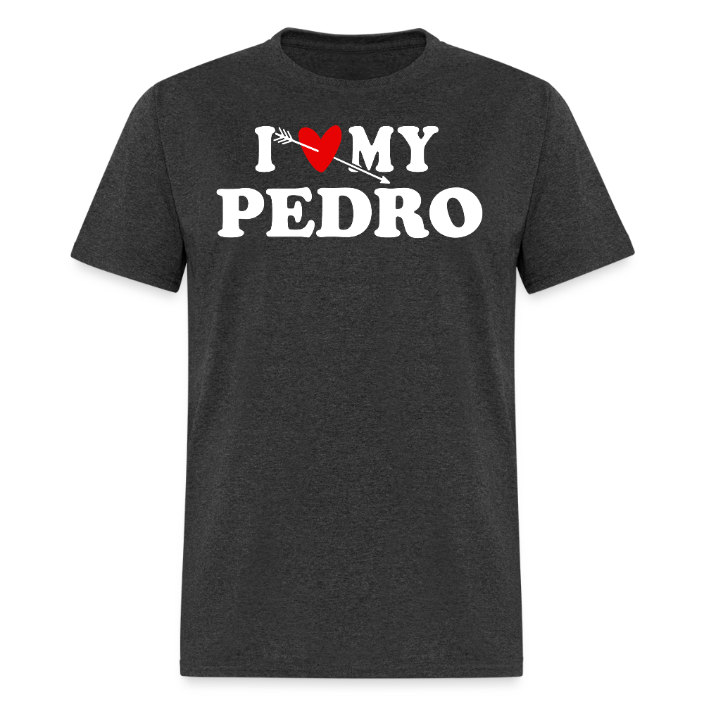I Love My Pedro Romantic Gift T-shirt - heather black