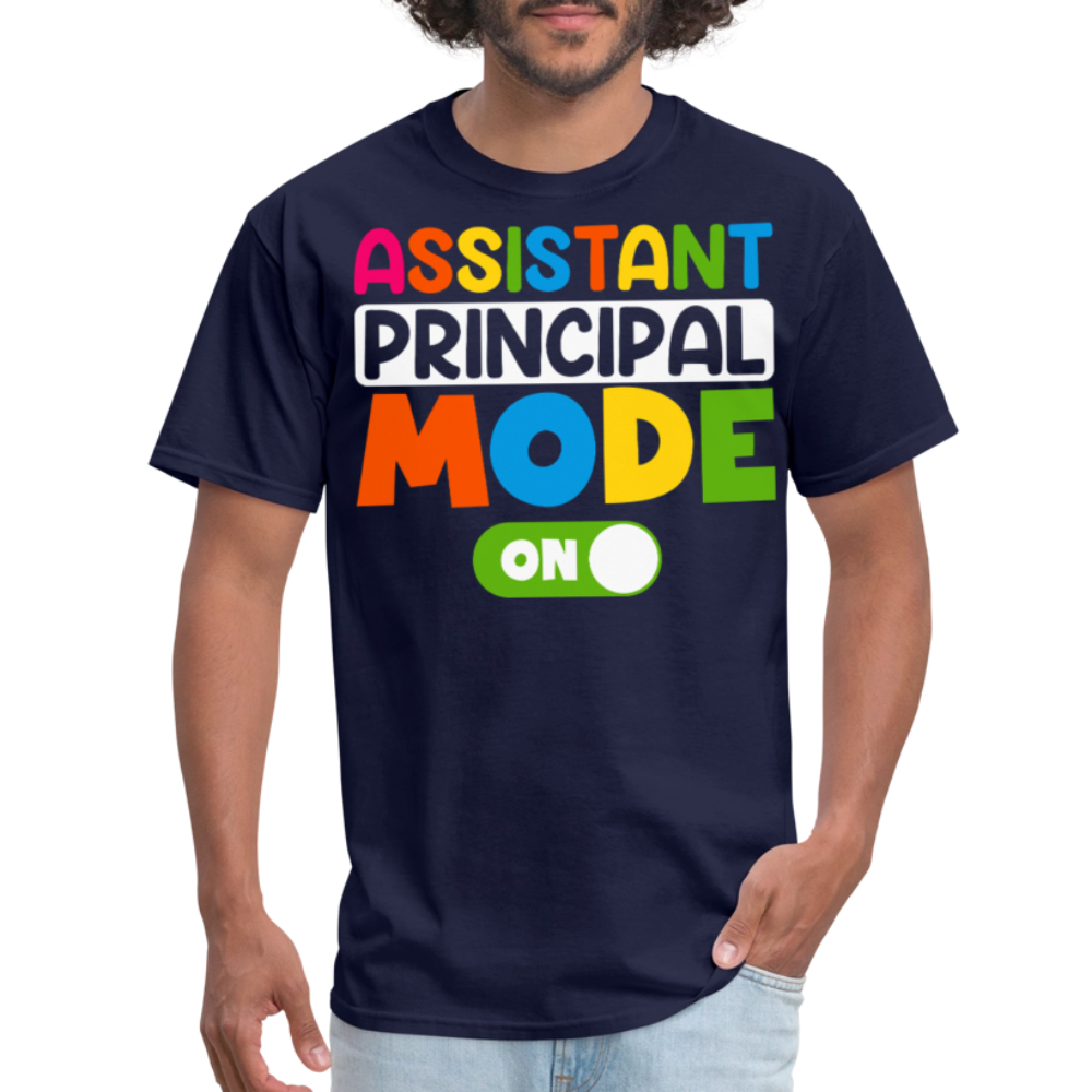 Funny Assistant Principal Shirts For Teachers Principal Mode ON T-shirt - navy