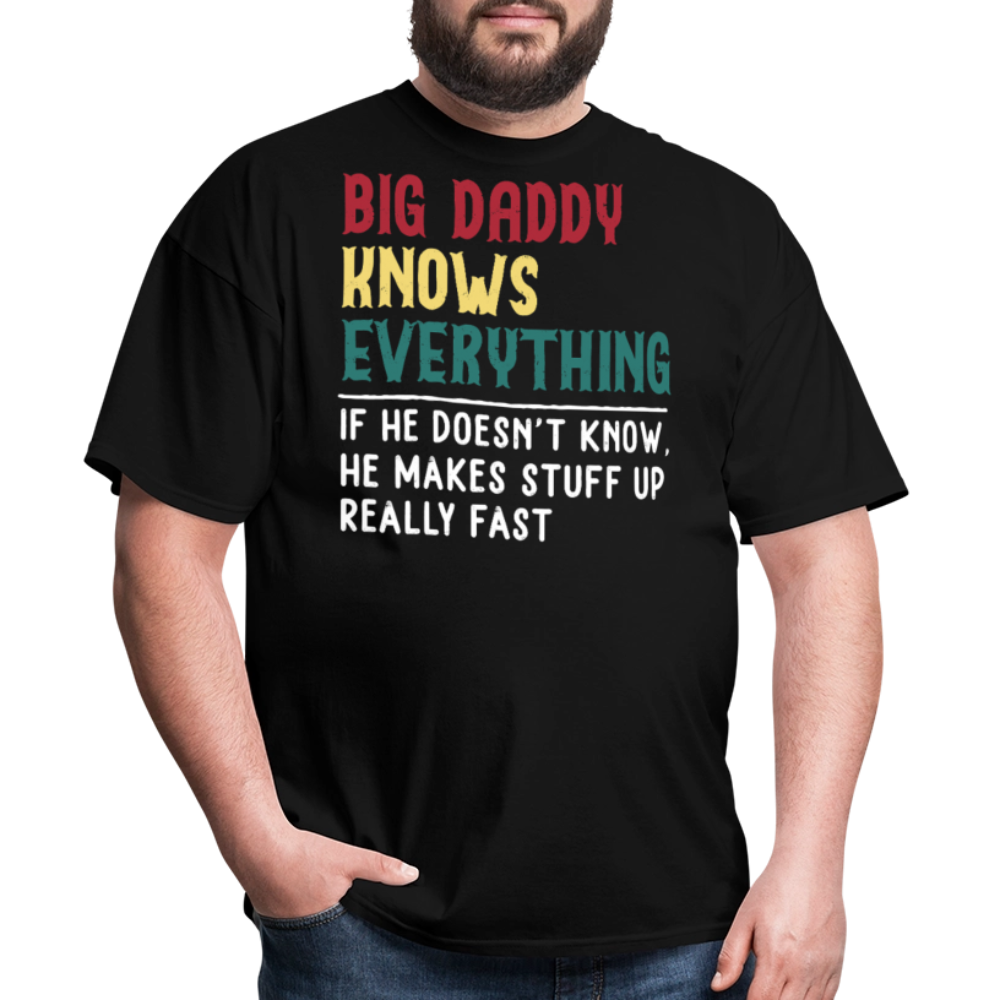Big Daddy Knows Everything Dad Joke T-shirt - black