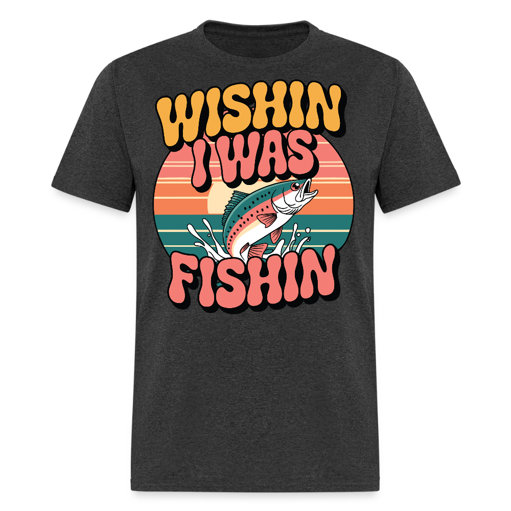 Wishin I Was Fishin Funny Retro Fishing T-shirt - heather black