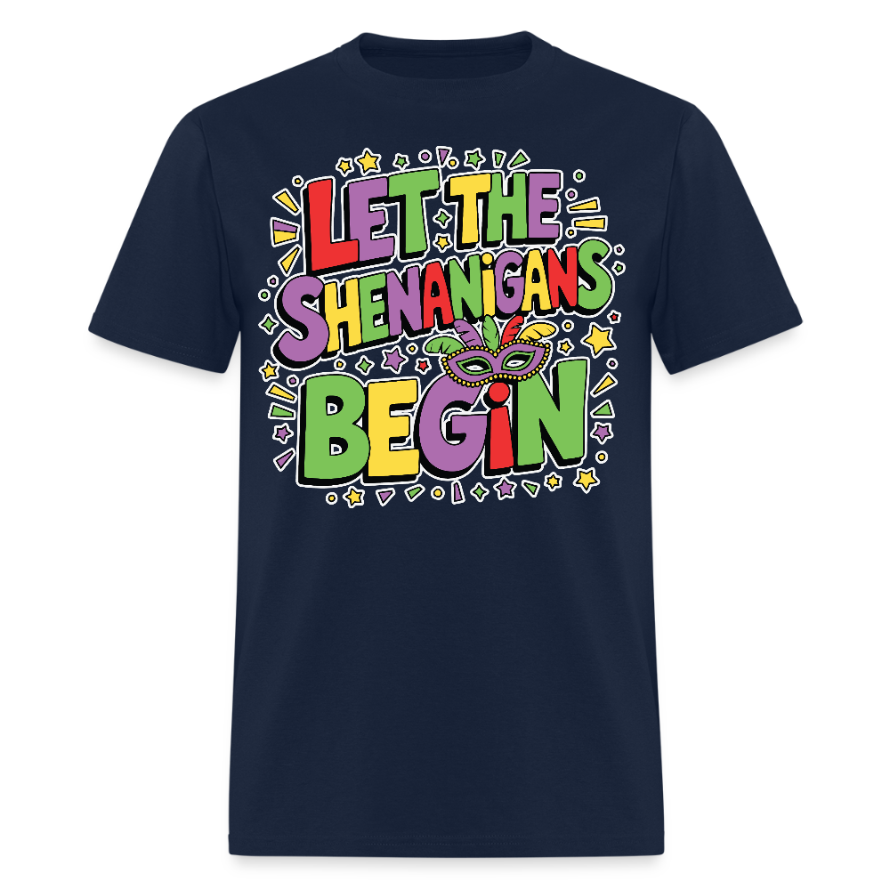 Masquerade Theme Party Outfit Let the Shenanigans Begin Classic T-Shirt - navy