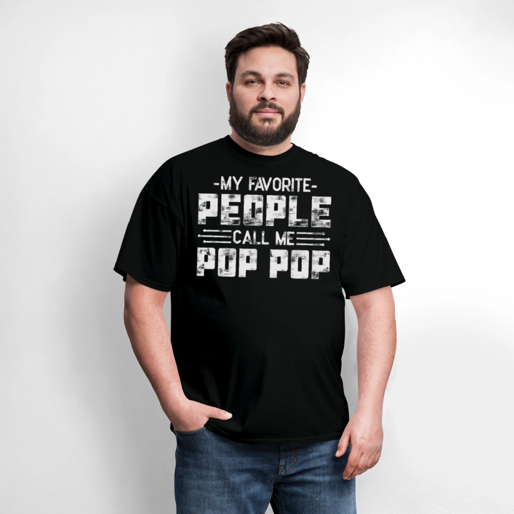 My Favorite People Call Me Pop Pop Gift T-shirt - black