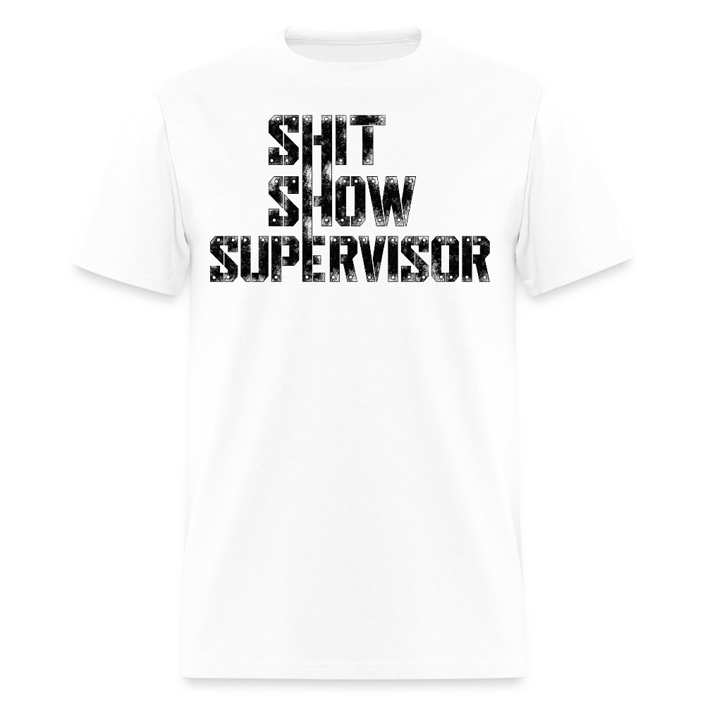 Shit Show Supervisor Sarcastic Office Humor T-Shirt - white