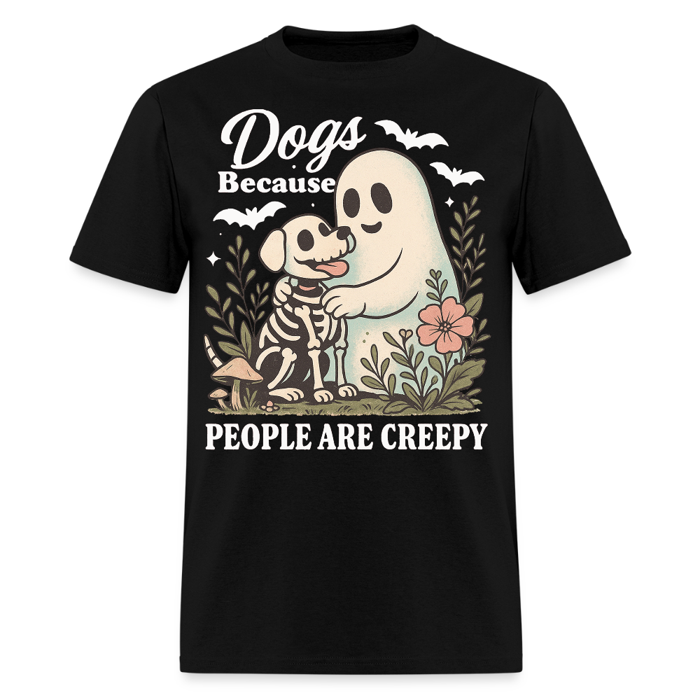 Dogs Because People Are Creepy Halloween Pet T-Shirt - black