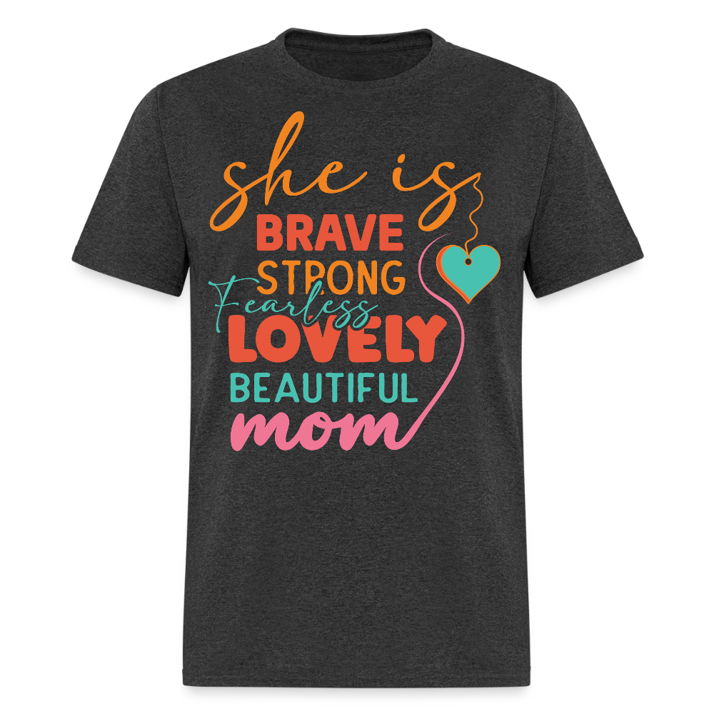 Mother’s Day Tee With Heart Brave And Fearless Mom T-shirt - heather black