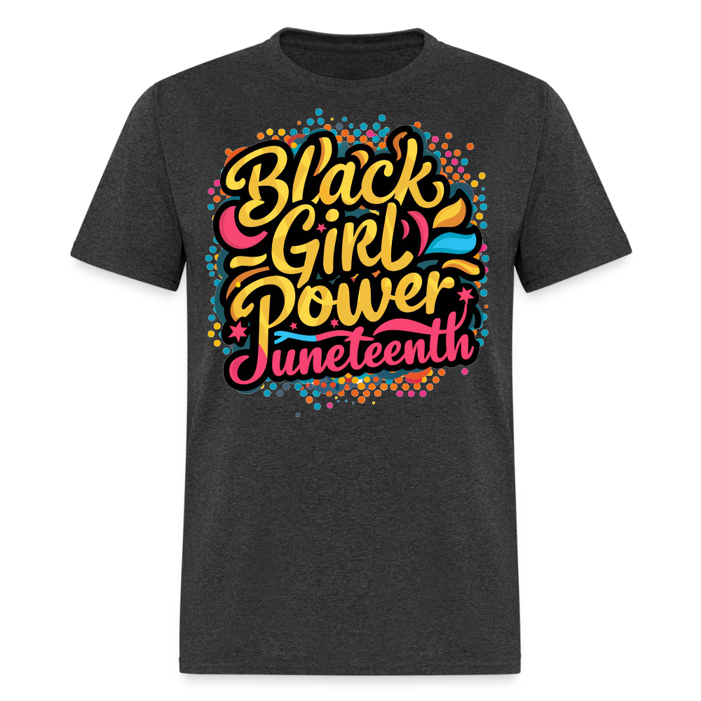 Black Girl Power Juneteenth T-shirt - heather black