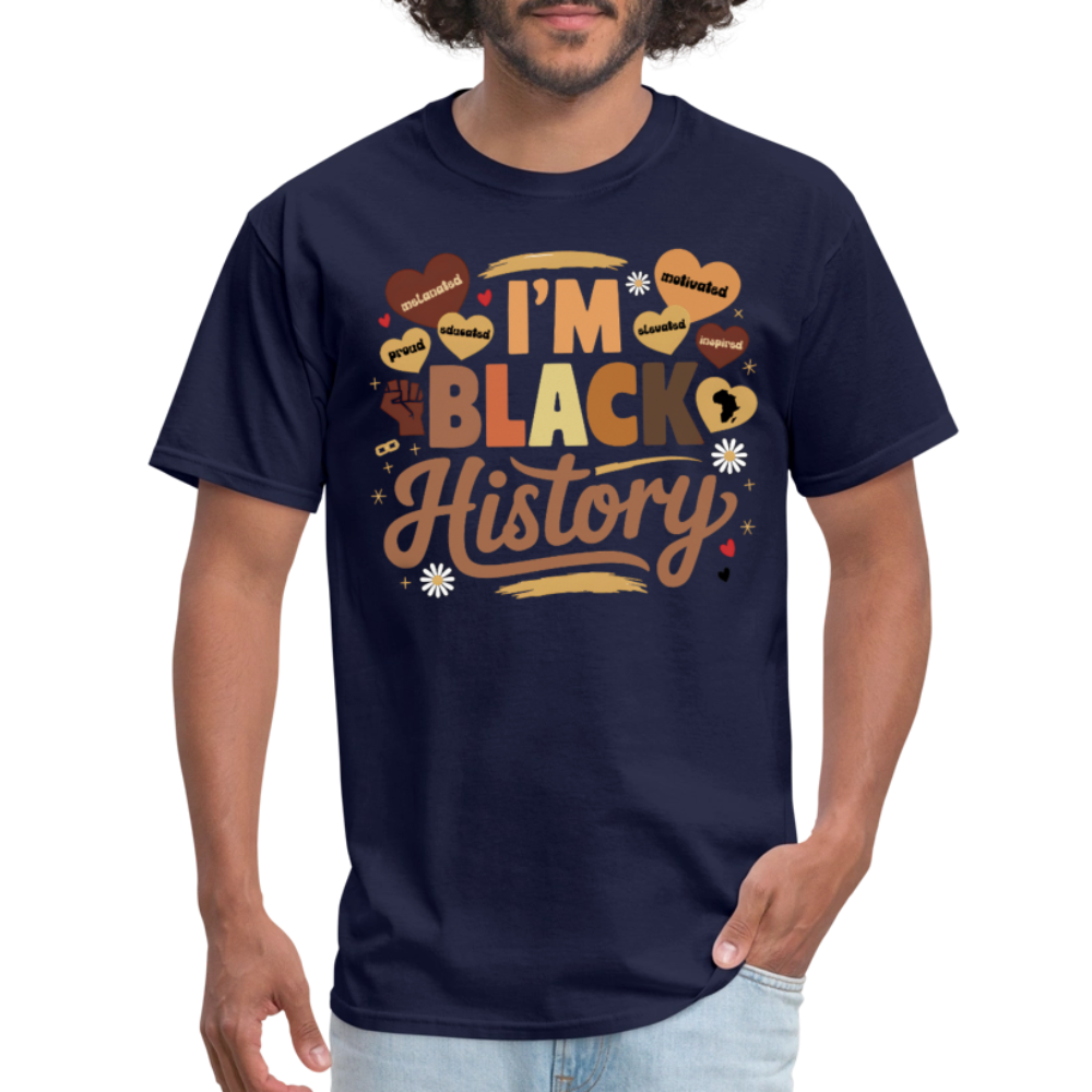 I’m Black History Shirt For Men and Women Clasic T-Shirt - navy