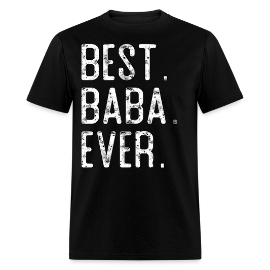 Best Baba Ever Tee For Father’s Day T-shirt - black