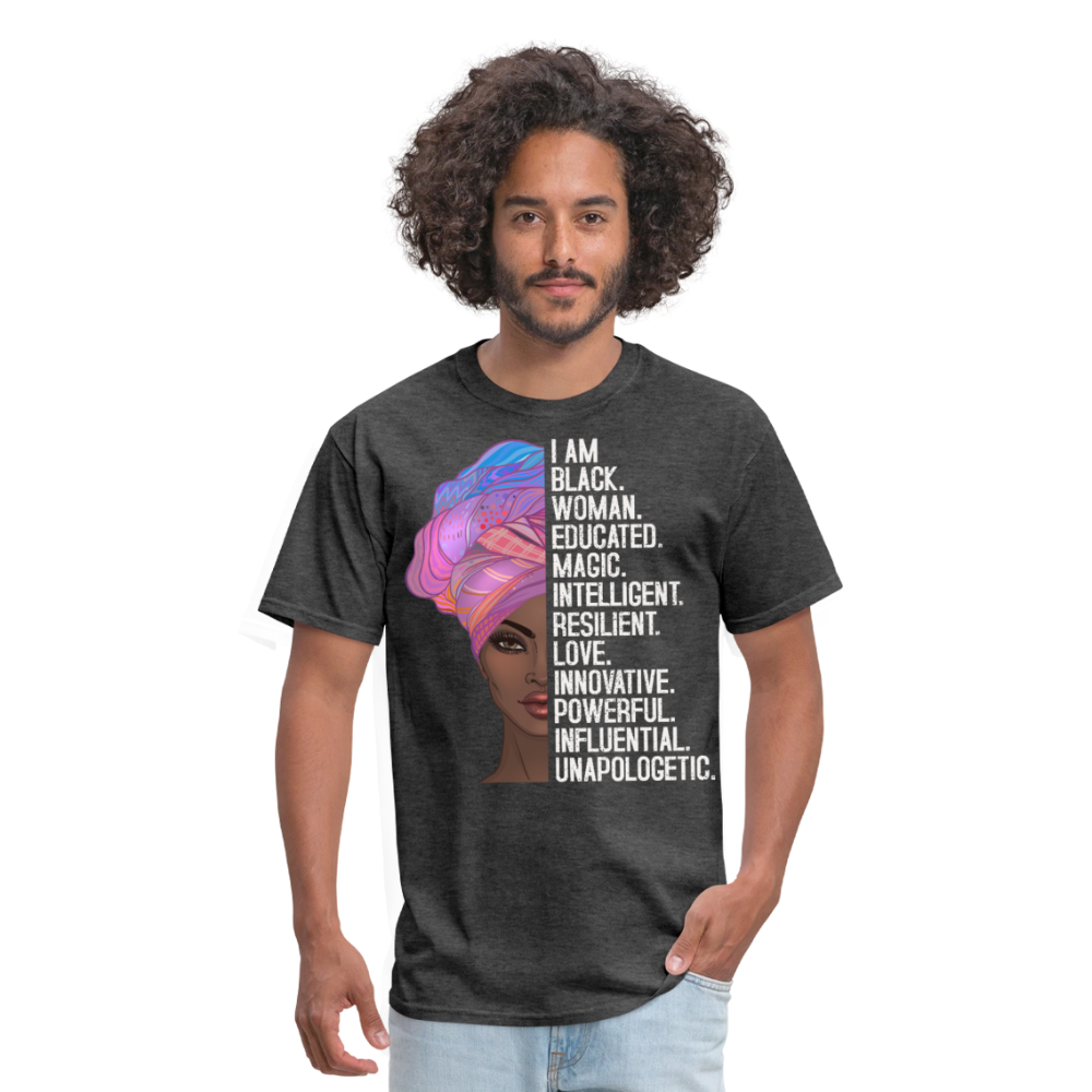 Black Woman Empowerment Shirt Black Girl Magic Unisex T-Shirt - heather black