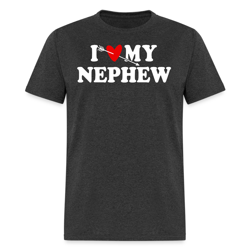 I Love My Nephew Appreciation T-shirt - heather black