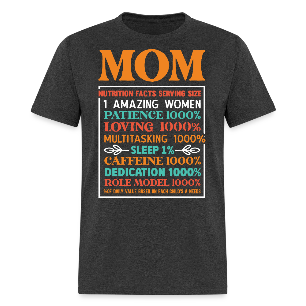 Mom Nutrition Facts Tee Funny Mother's Day Gift T-shirt - heather black
