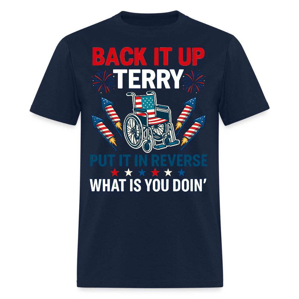 Back It Up Terry Put It In Reverse Fireworks T-Shirt - navy
